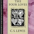 Cover Art for 9780151329168, The Four Loves by C S. Lewis