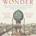 Cover Art for 9780007349883, The Age of Wonder: How the Romantic Generation Discovered the Beauty and Terror of Science by Richard Holmes