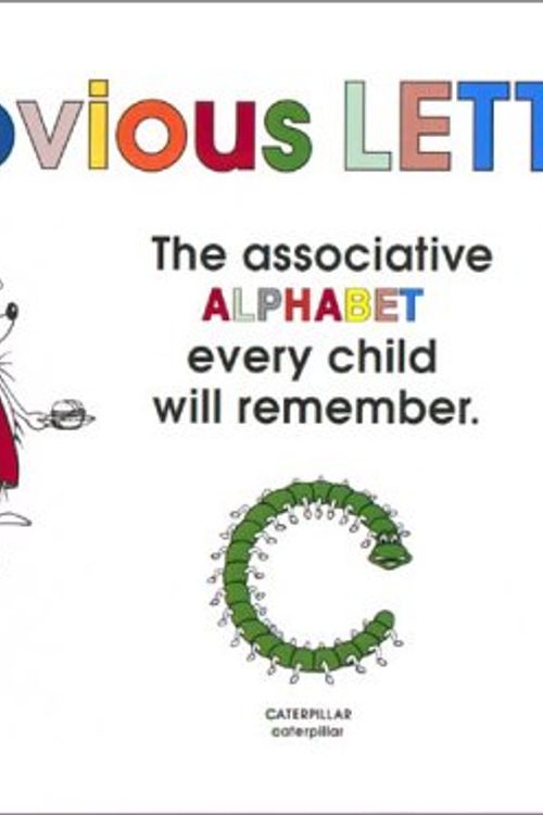 Cover Art for 9780966421705, Obvious Letters: The Associative Alphabet Every Child Will Remember by Gisela Hausmann; Ozzie Pardillo