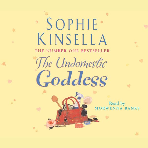 Cover Art for 9781846576256, The Undomestic Goddess by Sophie Kinsella, Morwenna Banks