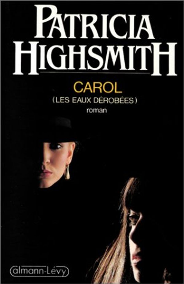 Cover Art for 9782702118962, Carol by Patricia Highsmith