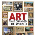 Cover Art for 9781465414359, Art That Changed the World by DK