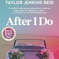 Cover Art for 9781761103100, After I Do by Taylor Jenkins Reid