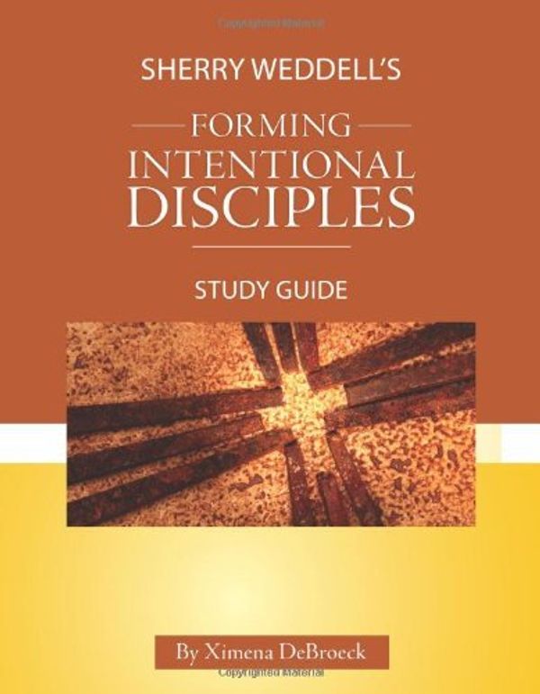 Cover Art for 9781612788005, Forming Intentional Disciples - Study Guide by Ximena DeBroeck