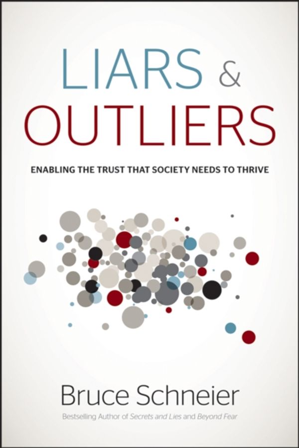 Cover Art for 9781118143308, Liars and Outliers by Bruce Schneier