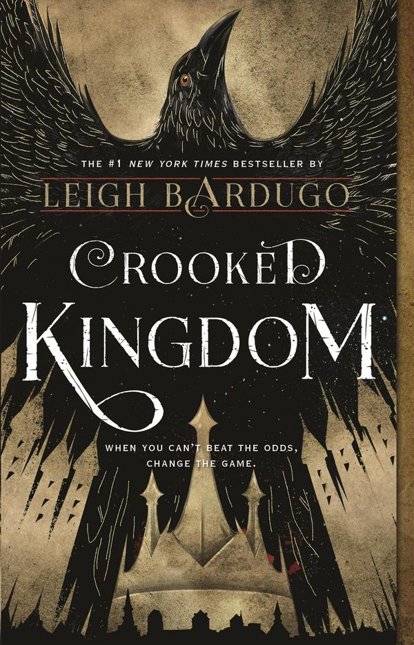 Cover Art for 9781250076977, Crooked Kingdom: A Sequel to Six of Crows by Leigh Bardugo