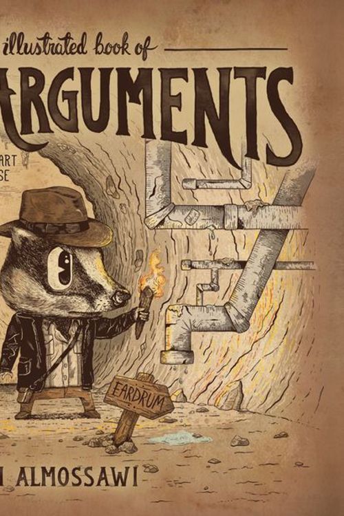 Cover Art for 9781615192250, An Illustrated Book of Bad Arguments by Ali Almossawi