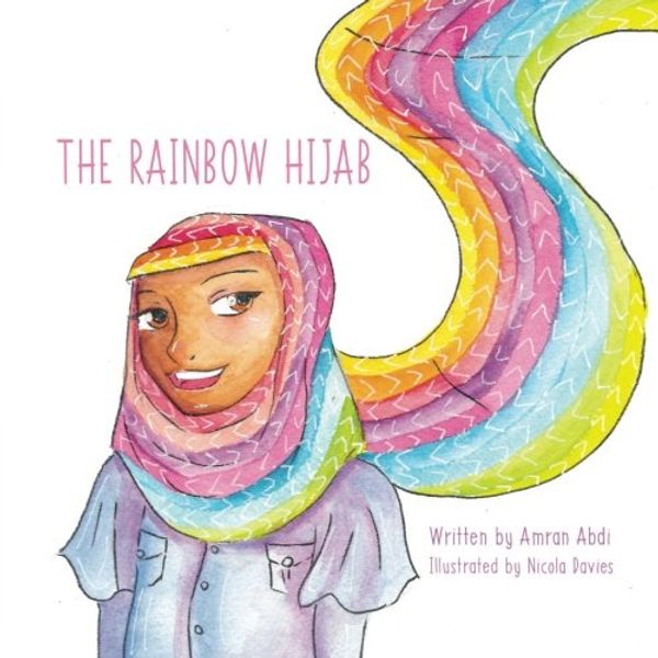 Cover Art for 9781541197954, The Rainbow Hijab by Amran Abdi
