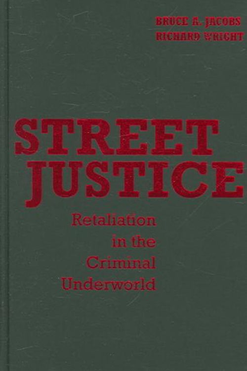 Cover Art for 9780521852784, Street Justice by Bruce Jacobs