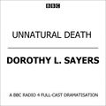 Cover Art for 9781405699129, Unnatural Death by Dorothy L. Sayers, Full Cast, Ian Carmichael