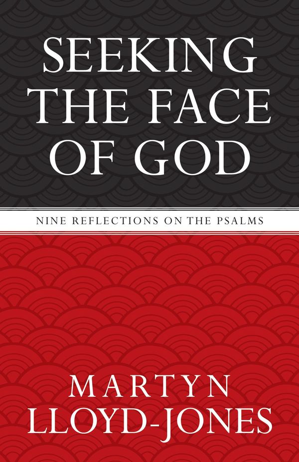 Cover Art for 9781581346756, Seeking the Face of God by Lloyd-Jones, Martyn