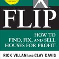 Cover Art for 2370004032047, Flip : How to Find, Fix, and Sell Houses for Profit [Ebook] by Villani