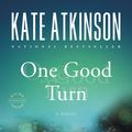 Cover Art for 9780316012829, One Good Turn by Kate Atkinson