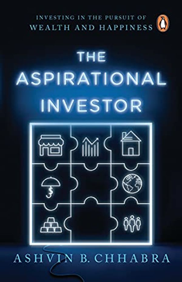 Cover Art for 9780143454045, The Aspirational Investor: Investing in the Pursuit of Wealth and Happiness by Chhabra, Ashvin B.