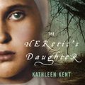 Cover Art for 9780330456302, The Heretic's Daughter by Kathleen Kent