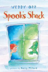 Cover Art for 9781865086453, Spook's Shack by Wendy Orr, illustrated by Kerry Millard