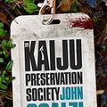 Cover Art for B0927B1P8L, The Kaiju Preservation Society by John Scalzi