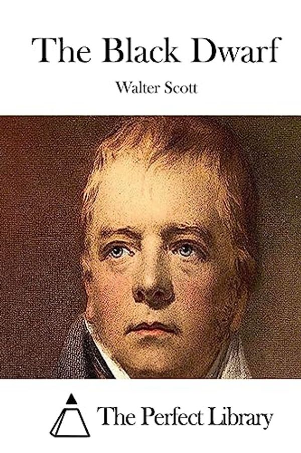 Cover Art for 9781512114690, The Black Dwarf by Walter Scott