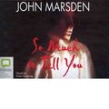 Cover Art for B00L6YNH9A, [So Much to Tell You] [Author: Marsden, John] [March, 2012] by John Marsden