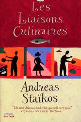 Cover Art for 9781860468766, Les Liaisons Culinaires by Staïkos, Andreas