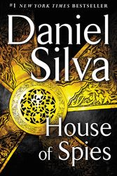 Cover Art for 9780062354341, House of Spies by Daniel Silva