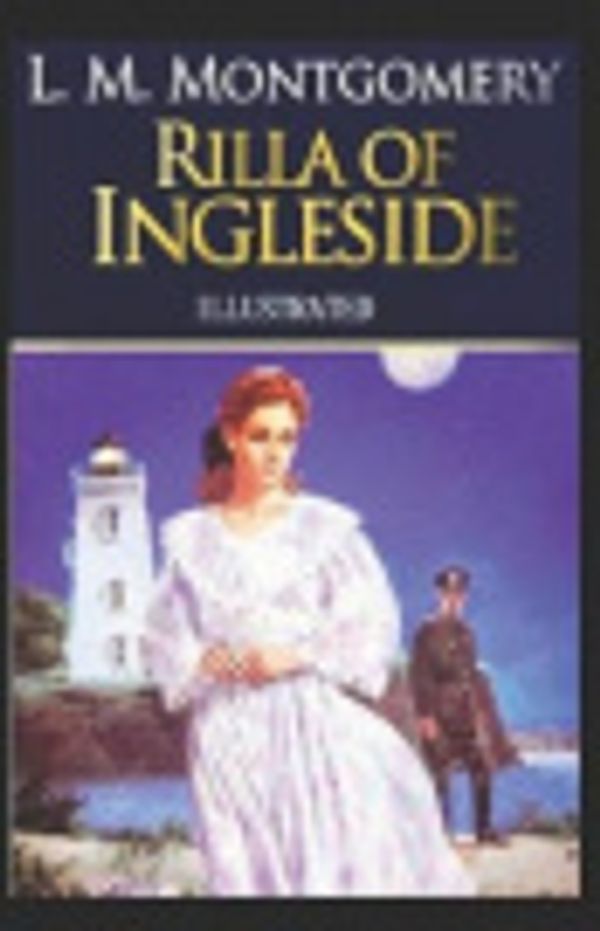 Cover Art for 9798669311933, Rilla of Ingleside by Lucy Maud Montgomery
