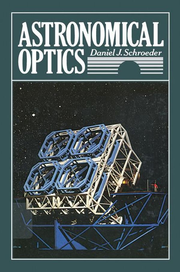 Cover Art for 9780323138567, Astronomical Optics by Daniel J. Schroeder