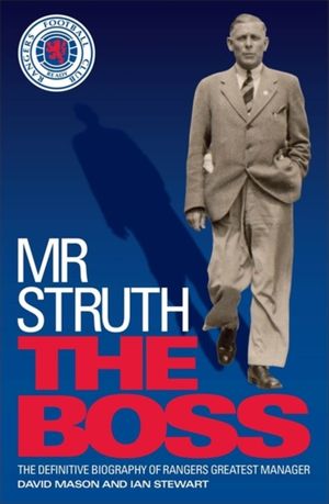 Cover Art for 9780755365494, Mr Struth: The Boss by David Mason