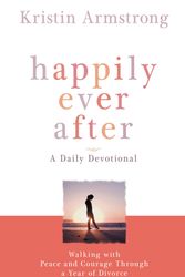 Cover Art for 9780446503952, Happily Ever After by Kristin Armstrong