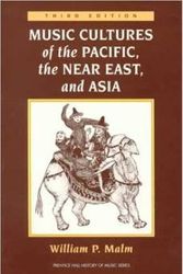Cover Art for 9780136079941, Music Cultures of the Pacific, the Near East and Asia (Prentice Hall History of Music Series) by William P. Malm