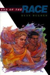 Cover Art for 9780689317798, End of the Race by Dean Hughes