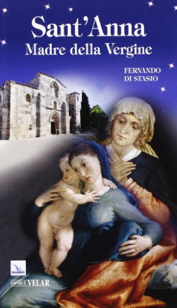 Cover Art for 9788801048346, Sant'Anna. Madre della Vergine by Di Stasio, Fernando