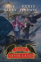 Cover Art for 9781423160298, The Bridge to Never Land by Dave Barry