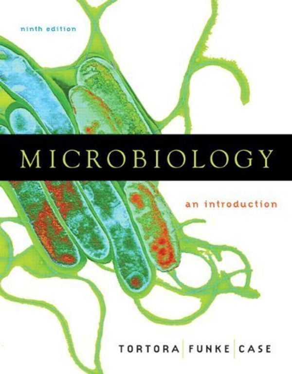 Cover Art for 9780321204769, Microbiology : An Introduction / with CD - Gerard J. Tortora - Hardcover by Christine&nb Berdell R. Funke
