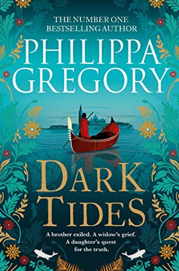 Cover Art for B082T41NN6, Dark Tides by Philippa Gregory