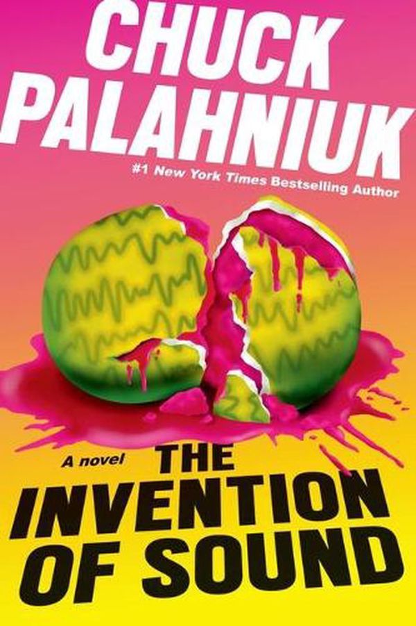 Cover Art for 9781538717981, The Invention of Sound by Chuck Palahniuk