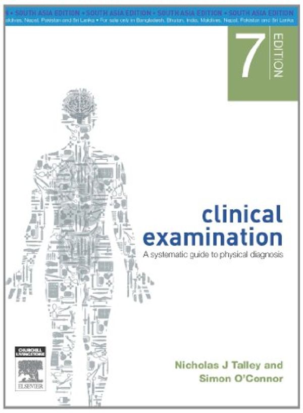 Cover Art for 9780729541985, Clinical Examination : A Systematic Guide to Physical Diagnosis 7th Ed by Nicholas J. Talley