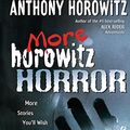 Cover Art for 9780399245190, More Horowitz Horror by Anthony Horowitz