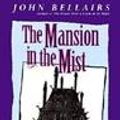 Cover Art for 9780785708117, Mansion in the Mist by John Bellairs