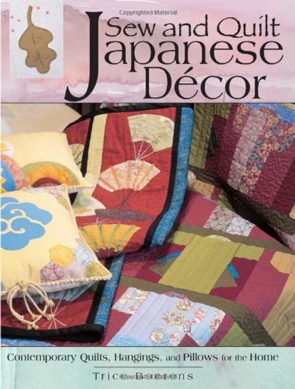Cover Art for 9780873497848, Sew and Quilt Japanese Quilt Decor by Trice Boerens