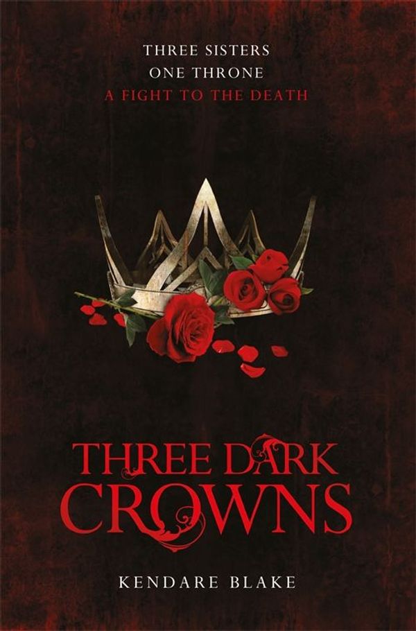 Cover Art for 9781509804566, Three Dark Crowns by Kendare Blake