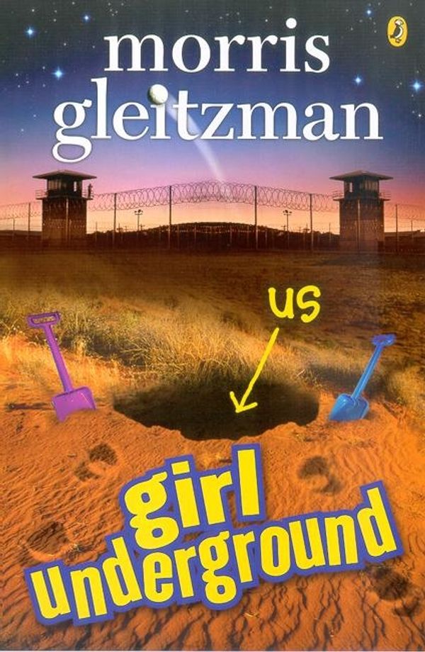 Cover Art for 9780143300465, Girl Underground by Morris Gleitzman