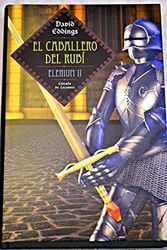 Cover Art for 9788467200492, ELENIUM II: El Caballero del rubi by David Eddings