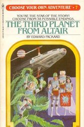 Cover Art for 9780553139785, The Third Planet from Altair (Choose Your Own Adventure #7) by Edward Packard