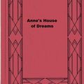 Cover Art for 1230000931915, Anne's House of Dreams by Lucy Maud Montgomery