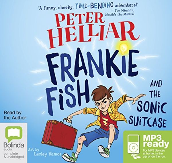 Cover Art for 9781489394736, Frankie Fish and the Sonic Suitcase (Frankie Fish (1)) by Peter Helliar