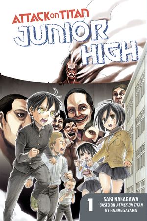 Cover Art for 9781612629162, Attack on Titan Junior High 1 by Hajime Isayama