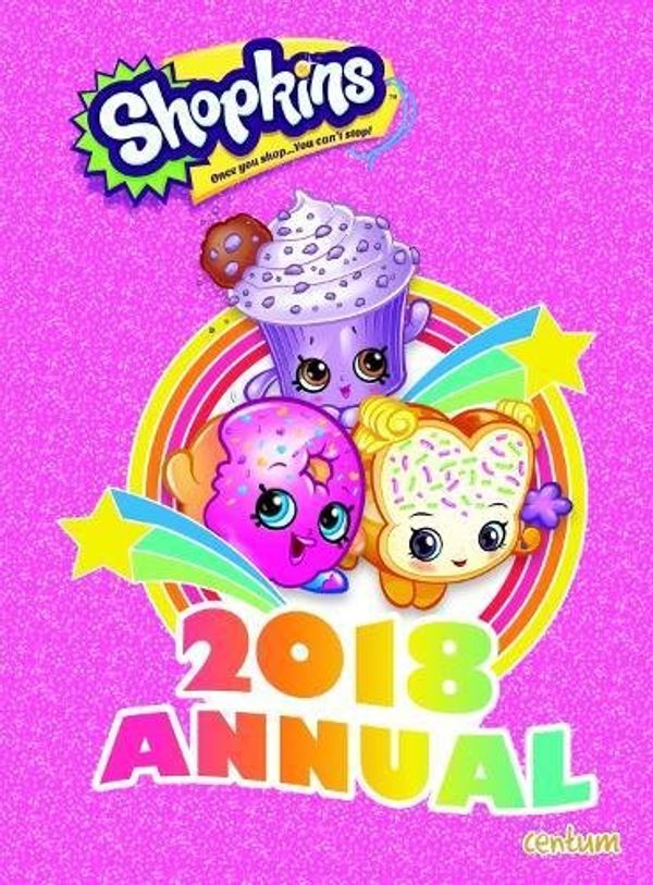 Cover Art for 9781911460886, Shopkins Shoppies Annual 2018 by Centum Books Ltd
