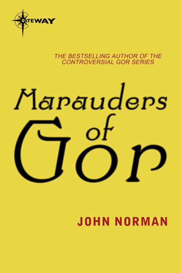 Cover Art for 9780575124110, Marauders of Gor: Gor Book 9 by John Norman