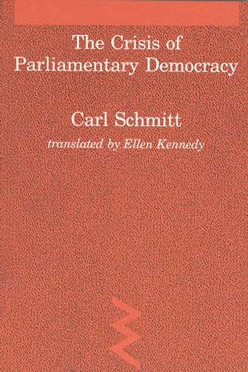Cover Art for 9780262691260, The Crisis of Parliamentary Democracy by Carl Schmitt